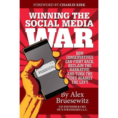 Winning the Social Media War - by  Alex Bruesewitz (Paperback) - image 1 of 1