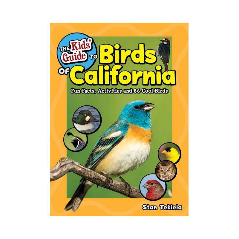 The Kids' Guide to Birds of California - (Birding Children's Books) by  Stan Tekiela (Paperback), 1 of 2