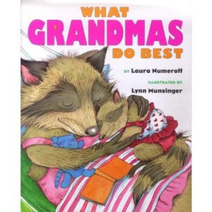 What Grandmas Do Best What Grandpas Do Best - by  Laura Joffe Numeroff (Hardcover) - 1 of 1