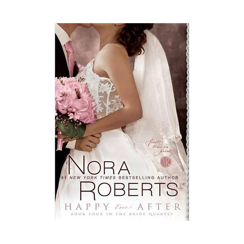 Happy Ever After - By Nora Roberts ( Paperback ), 1 of 2