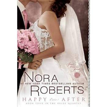 Happy Ever After - By Nora Roberts ( Paperback )