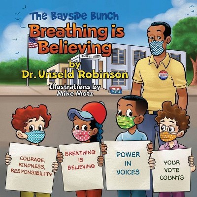 The Bayside Bunch Breathing is Believing - by  Unseld Robinson (Paperback)