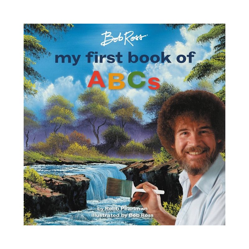 Bob Ross: My First Book of ABCs - (My First Bob Ross Books) by  Robb Pearlman (Board Book), 1 of 2