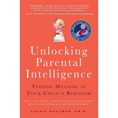  Unlocking Parental Intelligence - by  Laurie Hollman (Paperback) 