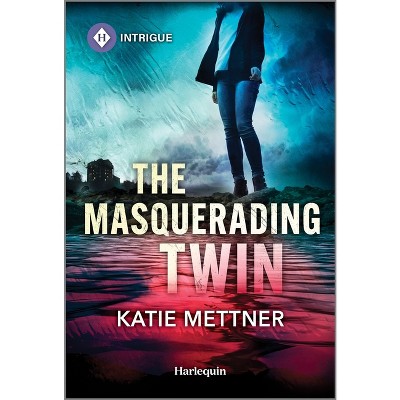 The Masquerading Twin - (Secure One) by  Katie Mettner (Paperback)