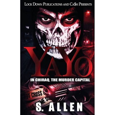 Yayo - by  S Allen (Paperback)