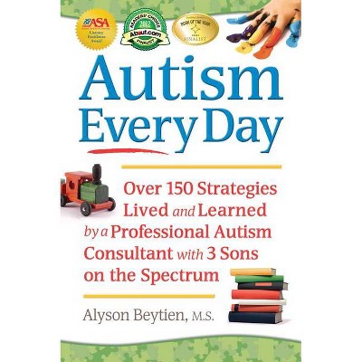 Autism Every Day - by  Alyson Beytien (Paperback)