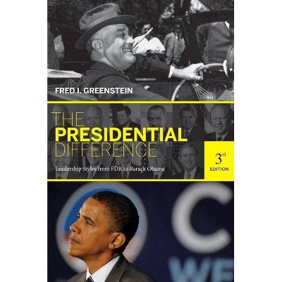 The Presidential Difference - 3rd Edition by  Fred I Greenstein (Paperback)