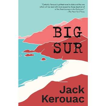 Big Sur - by  Jack Kerouac (Paperback)