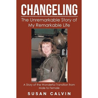 Changeling - by  Susan Calvin (Paperback)