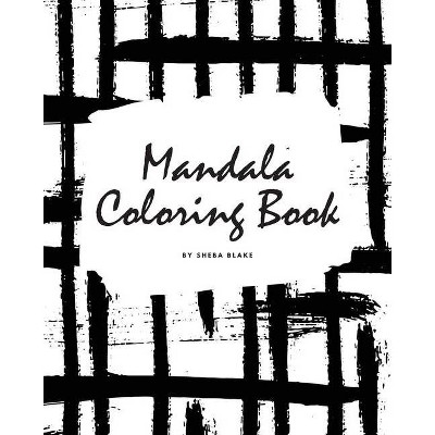 Mandala Coloring Book for Teens and Young Adults (8x10 Coloring Book / Activity Book) - (Mandala Coloring Books) by  Sheba Blake (Paperback)