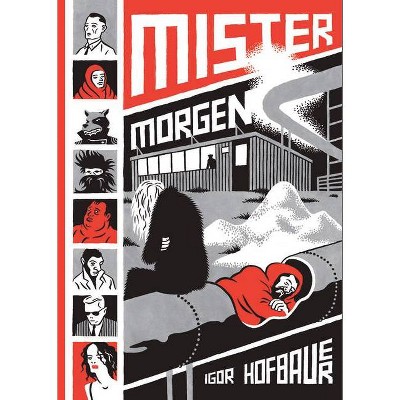 Mister Morgen - by  Igor Hofbauer (Paperback)