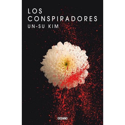 Los Conspiradores - by  Un Su Kim (Paperback)