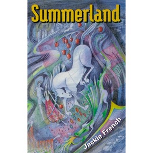Summerland - by  Jackie French (Paperback) - 1 of 1