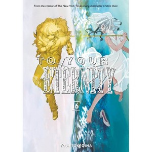 To Your Eternity 16 - by  Yoshitoki Oima (Paperback) - 1 of 1