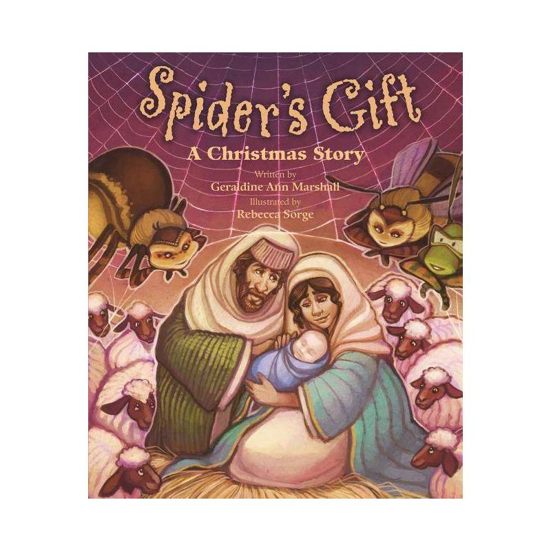 Spider's Gift: A Christmas Story - by  Geraldine Ann Marshall (Hardcover), 1 of 2