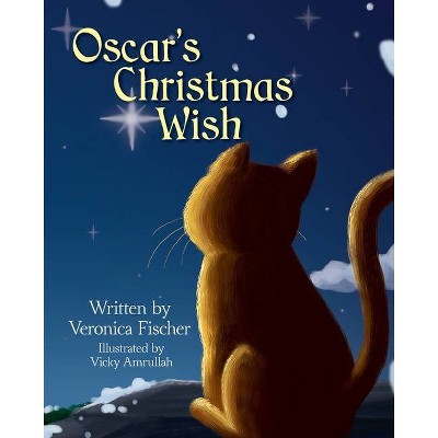 Oscar's Christmas Wish - by  Veronica R Fischer (Paperback)