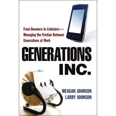 Generations, Inc. - by  Meagan Johnson & Larry Johnson (Paperback)