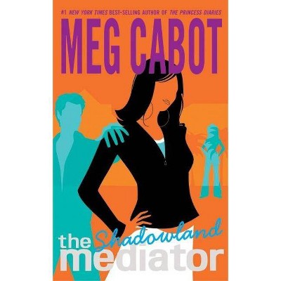 The Mediator #1: Shadowland - by  Meg Cabot (Paperback)