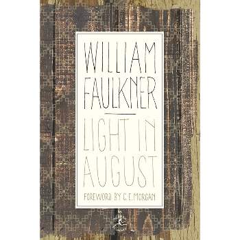 Light in August - (Modern Library 100 Best Novels) by  William Faulkner (Hardcover)