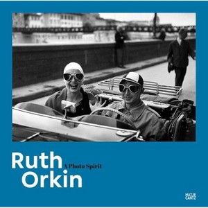 Ruth Orkin: A Photo Spirit - by  Nadine Barth & Mary Engel (Hardcover) - 1 of 1