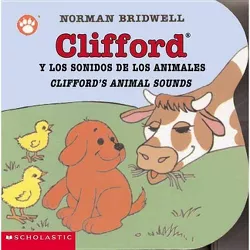 Clifford y los Sonidos de los Animales/Clifford's Animal Sounds - (Clifford the Small Red Puppy) by  Norman Bridwell (Board Book)