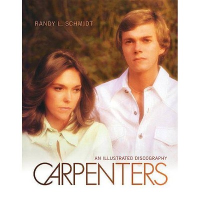 Carpenters - by  Randy L Schmidt (Hardcover)