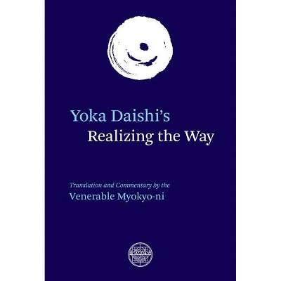 Yoka Daishi's Realizing the Way - (Paperback)