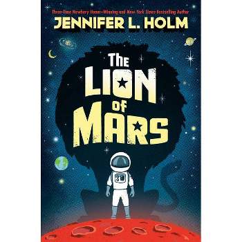 The Lion of Mars - by Jennifer L Holm