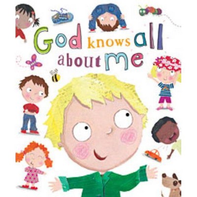 God Knows All about Me - by  Thomas Nelson Publishers (Board Book)