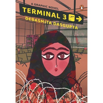 Terminal 3: A Graphic Novel Set in Kashmir - by  Debasmita Dasgupta (Paperback)