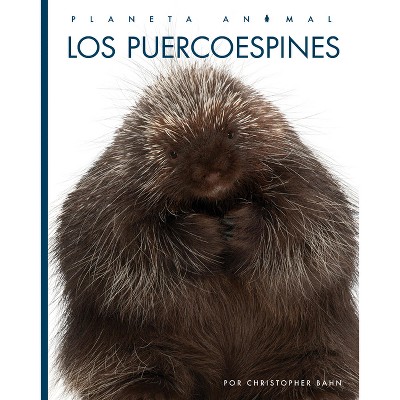 Los Puercoespines - by  Christopher Bahn (Paperback)