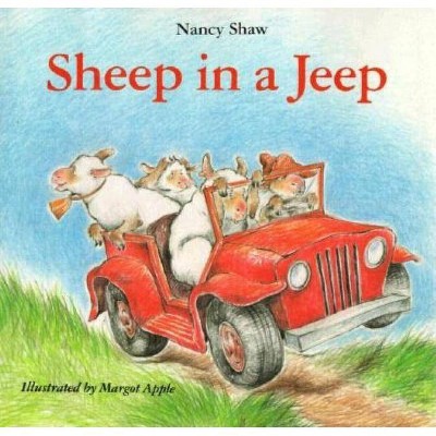 Sheep in a Jeep - by  Nancy E Shaw (Hardcover)