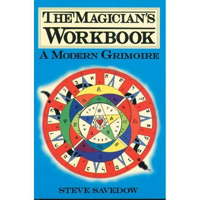 Magician's Workbook - by  Steve Savedow (Paperback)