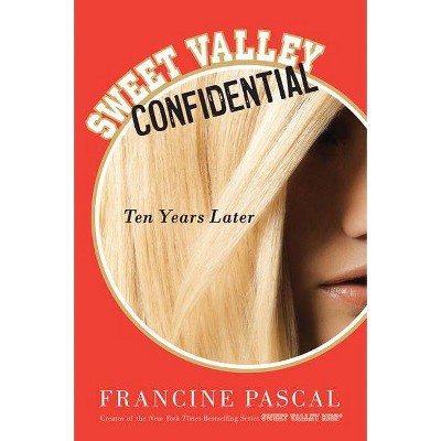 Sweet Valley Confidential - by  Francine Pascal (Paperback)