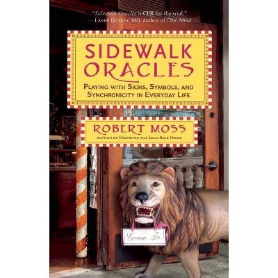 Sidewalk Oracles - by  Robert Moss (Paperback)