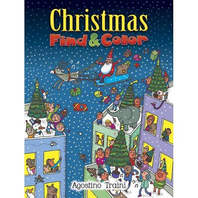 Christmas Find and Color - (Dover Children's Activity Books) by  Agostino Traini (Paperback)