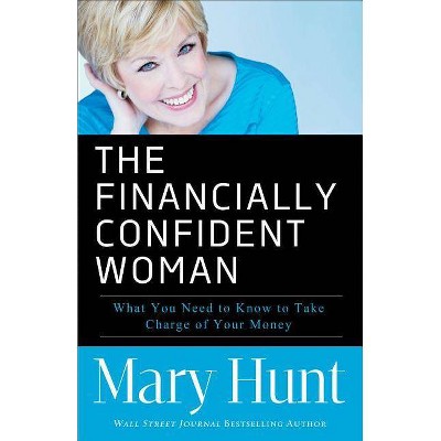 Financially Confident Woman - by  Mary Hunt (Paperback)