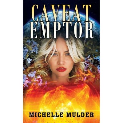 Caveat Emptor - by  Michelle Mulder (Paperback)