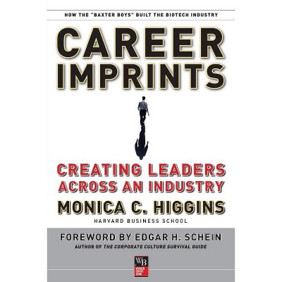 Career Imprints - (J-B Warren Bennis) by  Monica C Higgins (Paperback)