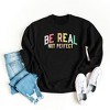 Simply Sage Market Women's Graphic Sweatshirt Be Real Not Perfect Gold - M - Midnight - 3 of 3