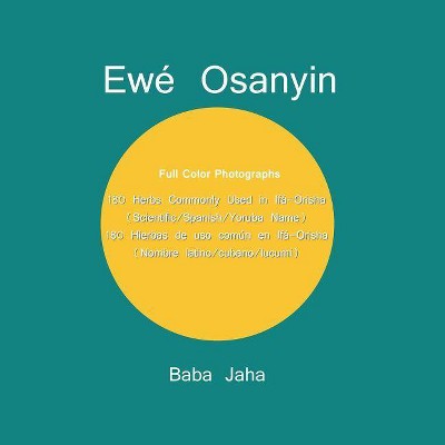 Ewé Osanyin - by  Baba Jaha (Paperback)