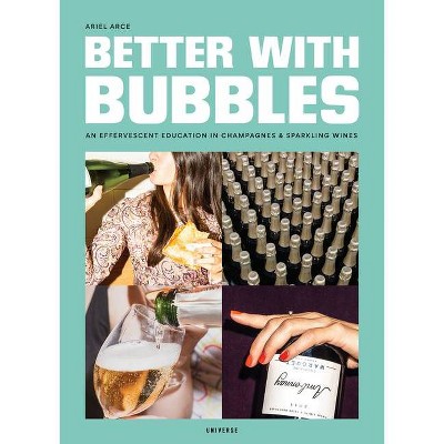 Better with Bubbles - by  Ariel Arce (Hardcover)