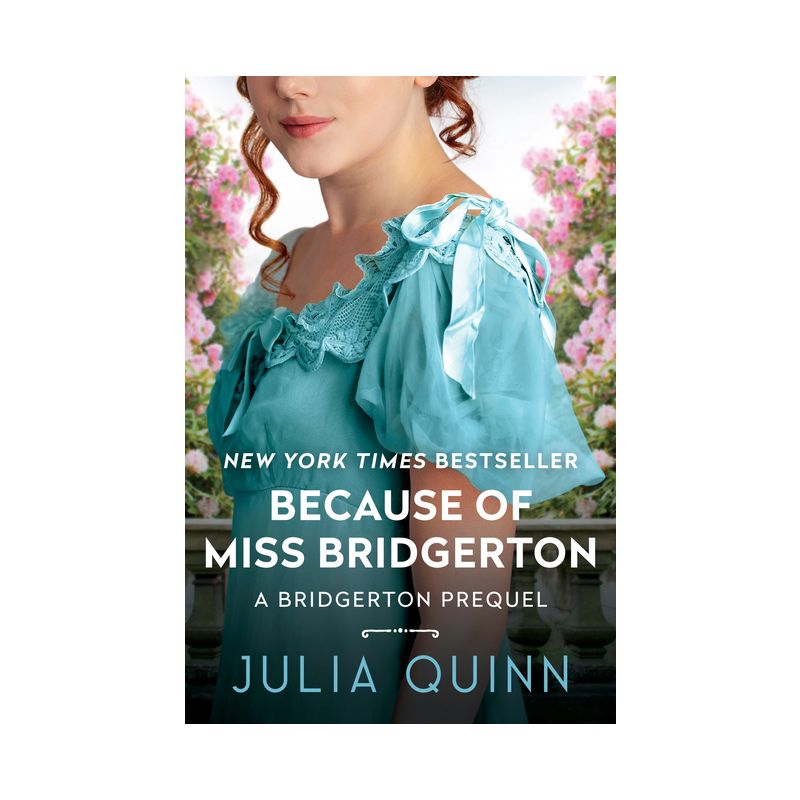 Because of Miss Bridgerton - (A Bridgerton Prequel) by Julia Quinn, 1 of 2