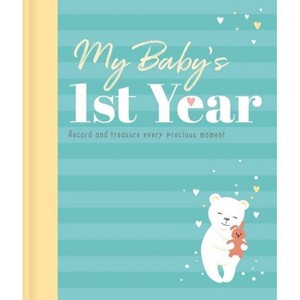 My Baby's 1st Year Keepsake Journal - by  Igloobooks (Hardcover) - 1 of 1
