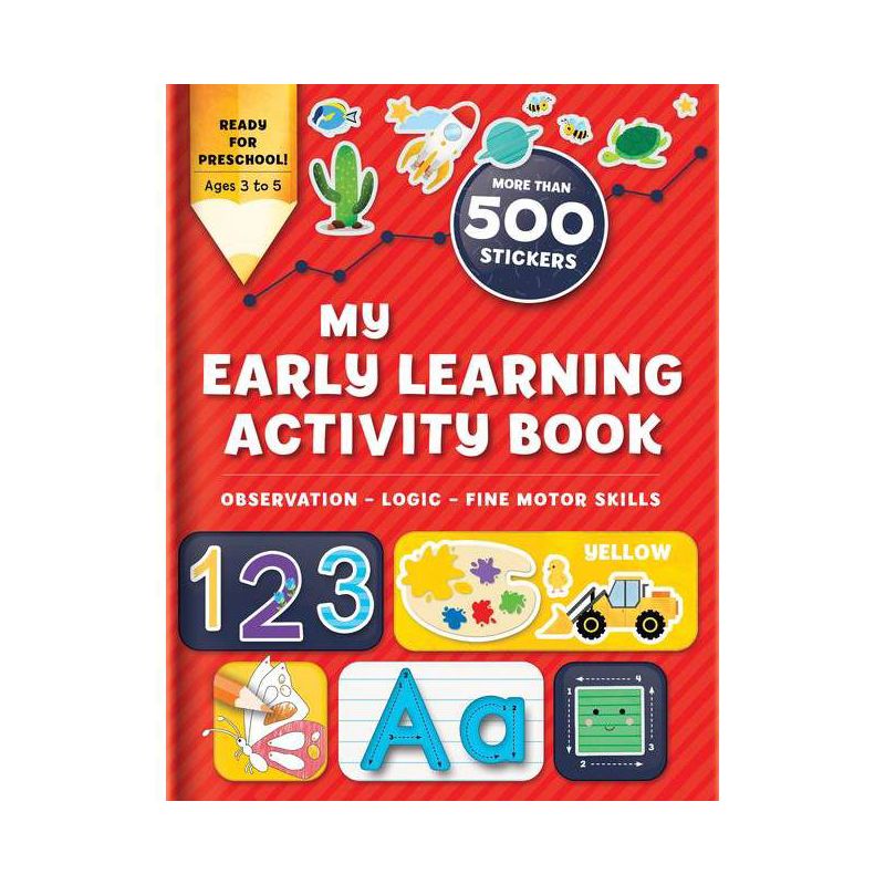 My Early Learning Activity Book: Observation - Logic - Fine Motor Skills - (Activity Books) (Paperback), 1 of 2