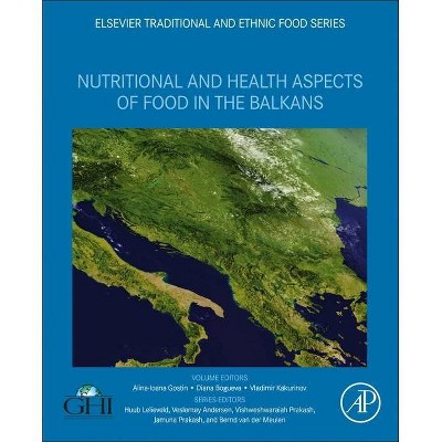 Nutritional and Health Aspects of Food in the Balkans - (Nutritional and Health Aspects of Traditional and Ethnic Foo) (Paperback)