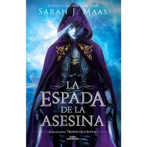 La Espada de la Asesina. Relatos de Trono de Cristal / The Assassins Blade: The Throne of Glass Novellas - (Trono de Cristal / Throne of Glass) - 1 of 1