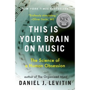 This Is Your Brain on Music - by  Daniel J Levitin (Paperback) - 1 of 1