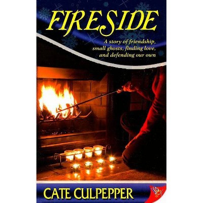 Fireside - by  Cate Culpepper (Paperback)